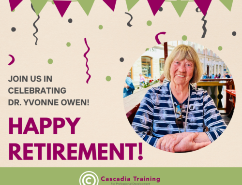 Celebrating the Remarkable Career and Retirement of Cascadia’s Beloved Presenter Dr. Yvonne Owen