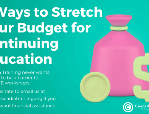 Cascadia Makes Continuing Education More Affordable – Here are 6 Ways to Save